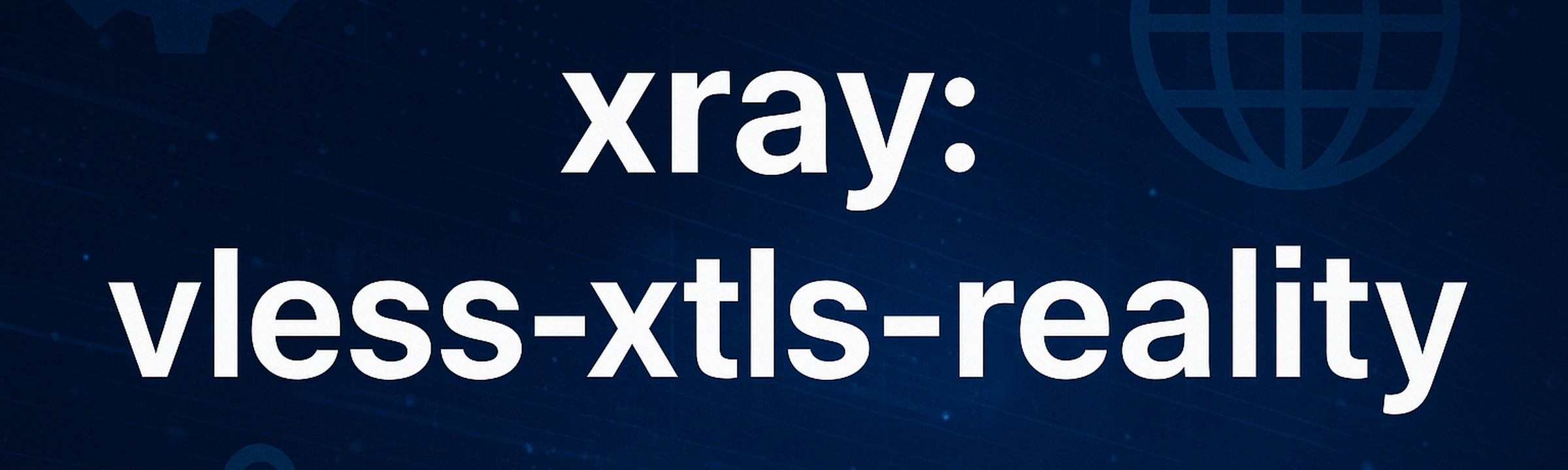 /images/xray_vless_xtls_reality_2400x720.png